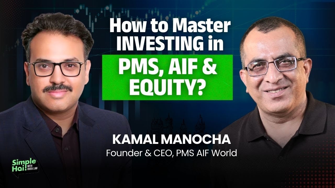 Kamal Manocha on PMS, AIF & Equity Investing in India’s Golden Decade | Founder of PMS AIF World